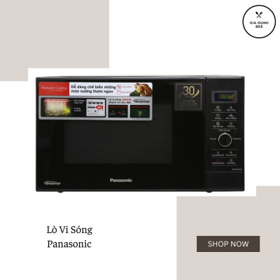 Lò vi sóng Panasonic dễ dàng chế biến những món ngon